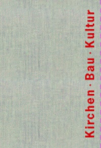 Abbildung von: Kirchen · Bau · Kultur - Verlag Franz Schmitt