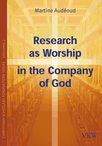 Abbildung von: Research as Worship in the Company of God - Verlag für Kultur und Wissenschaft