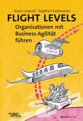 Cover: Flight Levels - Organisationen mit Business-Agilit&auml;t f&uuml;hren - dpunkt