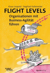 Abbildung von: Flight Levels - Organisationen mit Business-Agilität führen - dpunkt