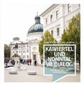 Cover: Quartiere im Welterbe Salzburg. KAIVIERTEL UND NONNTAL IM DIALOG - Stadtarchiv und Statistik der Stadt Salzburg