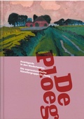 Cover: Avantgarde in den Niederlanden. Die expressionistische K&uuml;nstlergruppe De Ploeg - Stadt Bietigheim-Bissingen St&auml;dt. Galerie