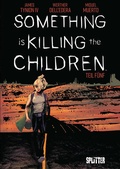Cover: Something is killing the Children. Band 5 - Splitter-Verlag