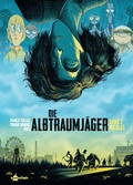 Cover: Die Albtraumj&auml;ger. Band 2 - Splitter-Verlag