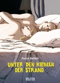 Cover: Unter den Kieseln der Strand - Splitter-Verlag