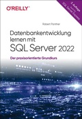 Abbildung von: Datenbankentwicklung lernen mit SQL Server 2022 - O'Reilly