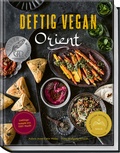 Cover: Deftig vegan Orient - Becker Joest Volk Verlag