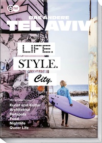 Abbildung von: Das andere Tel Aviv - Life. Style. City. - Becker Joest Volk Verlag