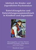 Cover: Entwicklungskrise und Entwicklungszusammenbruch in Kindheit und Jugendalter - Brandes & Apsel