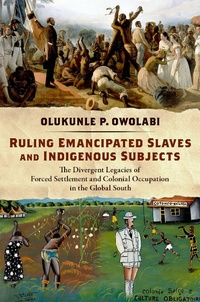 Abbildung von: Ruling Emancipated Slaves and Indigenous Subjects - OUP eBook