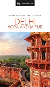 Abbildung von: DK Delhi, Agra and Jaipur - DK Travel
