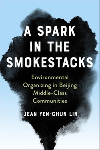 Abbildung von: A Spark in the Smokestacks - Columbia University Press