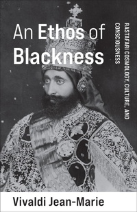 Bild: An Ethos of Blackness - Columbia University Press