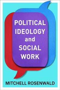Abbildung von: Political Ideology and Social Work - Columbia University Press