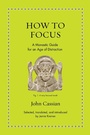 Cover: How to Focus - Princeton University Press