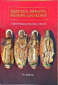 Abbildung von: Heretics, hermits, bishops and kings - Intercelt