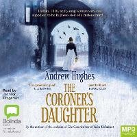 Enlarge image Cover: The Coroner's Daughter - Bolinda Audio Books
