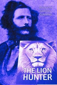 Abbildung von: The Lion Hunter - Bookcrop