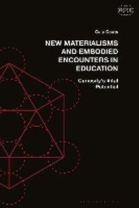 Bild: New Materialisms and Embodied Encounters in Education - Bloomsbury Academic