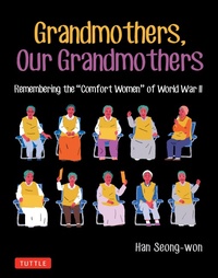 Abbildung von: Grandmothers, Our Grandmothers - Tuttle Publishing