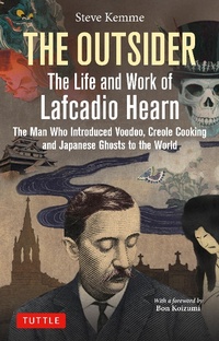 Abbildung von: Outsider: The Life and Work of Lafcadio Hearn - Tuttle Publishing
