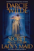 Cover: The Secret of the Lady's Maid - Kensington Publishing