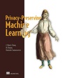 Cover: Privacy-Preserving Machine Learning - Simon + Schuster LLC