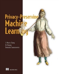 Abbildung von: Privacy-Preserving Machine Learning - Simon + Schuster LLC