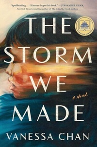 Abbildung von: The Storm We Made - S&S/ Marysue Rucci Books