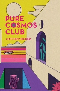 Abbildung von: Pure Cosmos Club - Stalking Horse Press