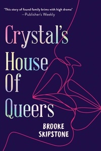 Abbildung von: Crystal's House of Queers - Skipstone Publishing