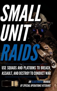 Enlarge image Cover: Small Unit Raids - Matthew Luke Publishing
