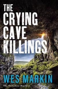 Abbildung von: The Crying Cave Killings - Boldwood Books Ltd