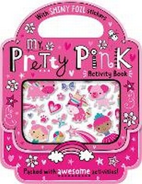Enlarge image Cover: My Pretty Pink Activity Book - Make Believe Ideas