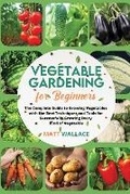 Cover: Vegetable Gardening for Beginners - Publishing High Quality Managment