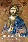 Cover: The Catechism Explained - Caritas Publishing