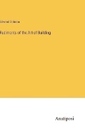 Cover: Rudiments of the Art of Building - Anatiposi Verlag