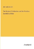 Cover: The Origin of Civilisation and the Primitive Condition of Man - Anatiposi Verlag
