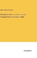 Cover: Personal Narrative of a Year's Journey Through Central and Eastern Arabia - Anatiposi Verlag