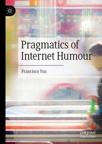 Enlarge image Cover: Pragmatics of Internet Humour - Palgrave Macmillan