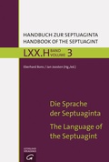 Cover: Die Sprache der Septuaginta / The History of the Septuagint's Impact and Reception - G&uuml;tersloher Verlagshaus