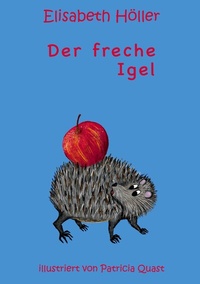 Abbildung von: Der freche Igel - Books on Demand