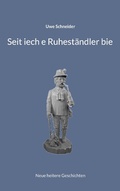 Cover: Seit iech e Ruhest&auml;ndler bie - Books on Demand