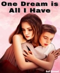 Cover: One Dream  Is All I Have - BookRix