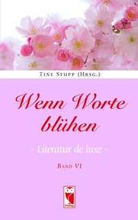 Abbildung von: Wenn Worte blühen. - Frieling & Huffmann