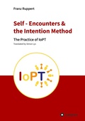 Cover: Self - Encounters &  the Intention Method - Eigenverlag