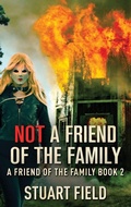 Cover: Not A Friend Of The Family - Next Chapter