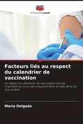 Cover: Facteurs lies au respect du calendrier de vaccination - Editions Notre Savoir
