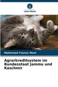 Cover: Agrarkreditsystem im Bundesstaat Jammu und Kaschmir - Verlag Unser Wissen