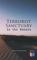 Cover: Terrorist Sanctuary in the Sahara - Madison & Adams Press